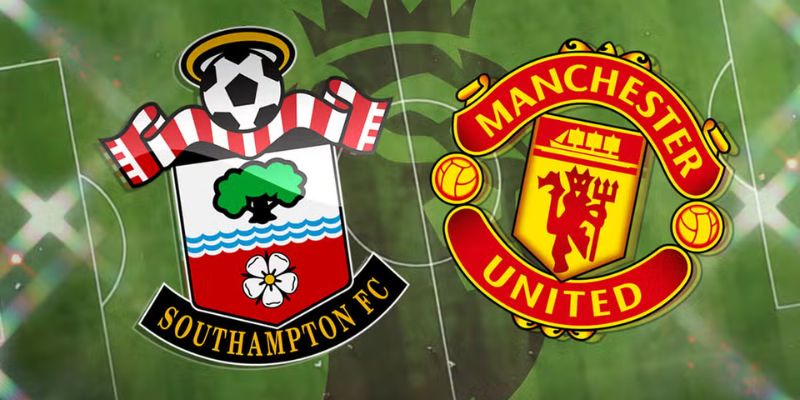 Soi kèo Southampton vs Man Utd